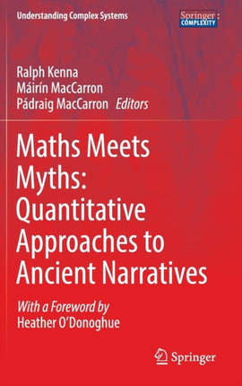 Maths Meets Myths: Quantitative Approaches to