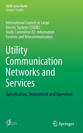 Utility Communication Networks and Services: