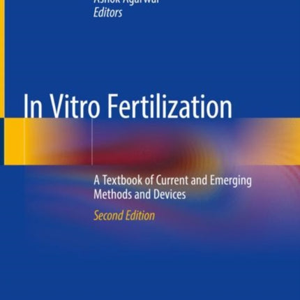 In Vitro Fertilization: A Textbook of Current and Emerging Methods and Devices