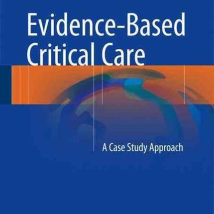 EvidenceBased Critical Care