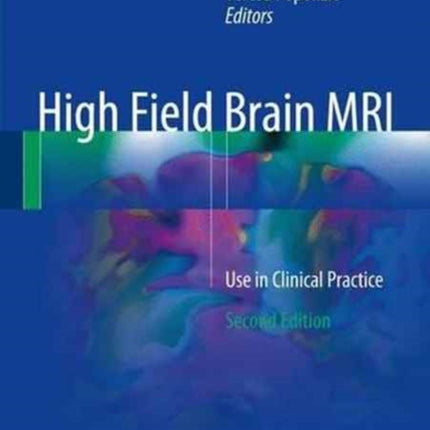 High Field Brain MRI: Use in Clinical Practice