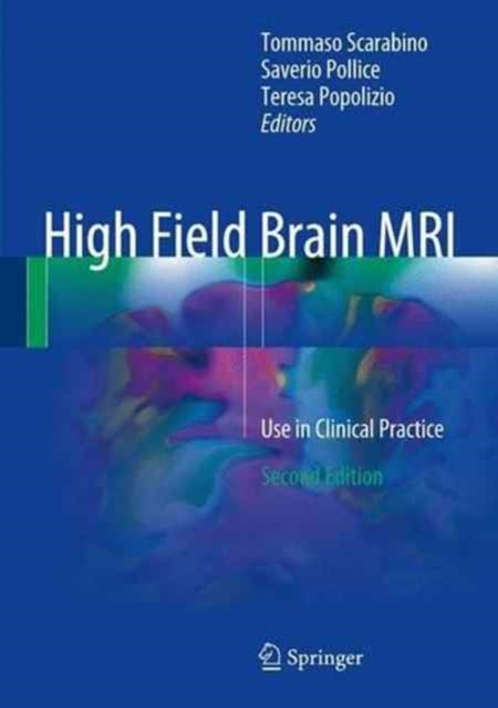 High Field Brain MRI: Use in Clinical Practice