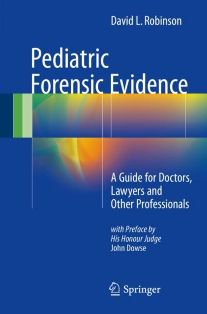 Pediatric Forensic Evidence: A Guide for Doctors,
