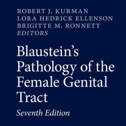 Blaustein's Pathology of the Female Genital Tract