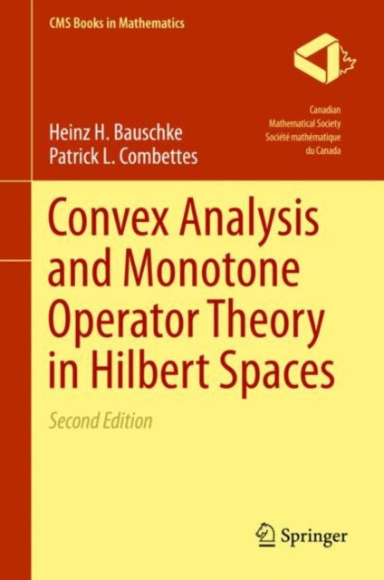 Convex Analysis and Monotone Operator Theory in Hilbert Spaces