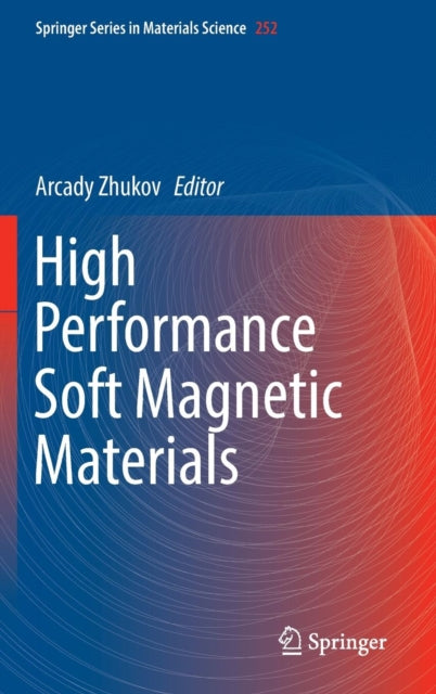 High Performance Soft Magnetic Materials