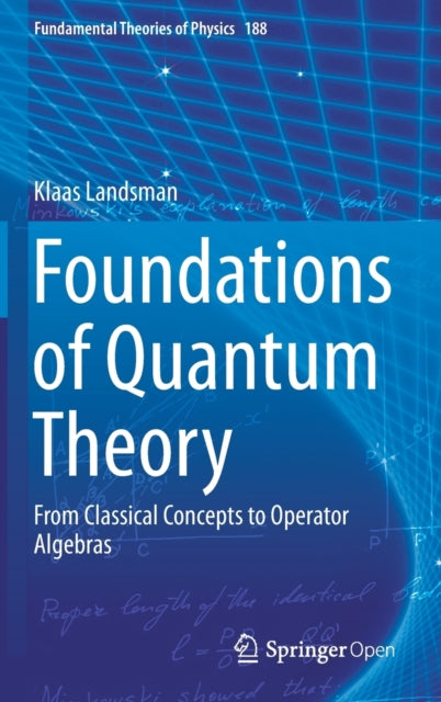 Foundations of Quantum Theory: From Classical