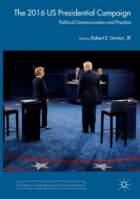 The 2016 US Presidential Campaign: Political