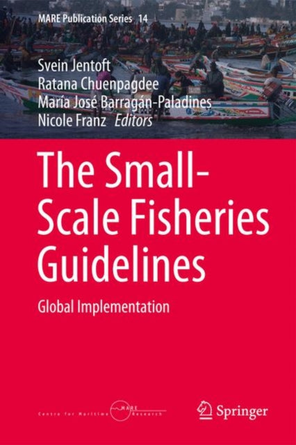 The Small-Scale Fisheries Guidelines: Global Implementation