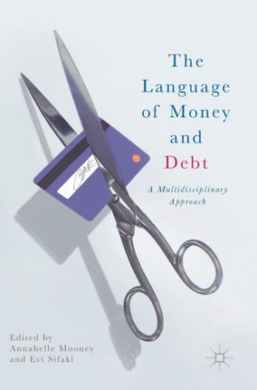 The Language of Money and Debt: A Multidisciplinary Approach