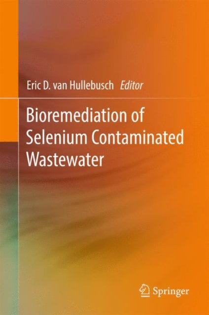 Bioremediation of Selenium Contaminated
