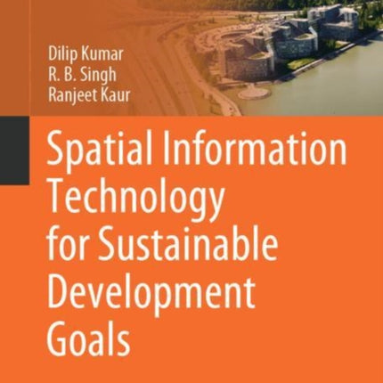 Spatial Information Technology for Sustainable Development Goals