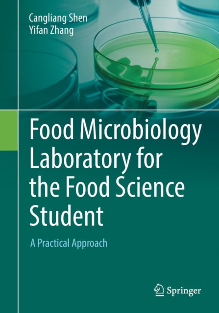 Food Microbiology Laboratory for the Food Science Student