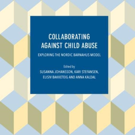 Collaborating Against Child Abuse: Exploring the