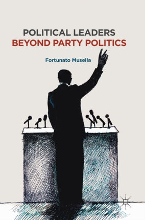 Political Leaders Beyond Party Politics