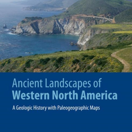 Ancient Landscapes of Western North America: A