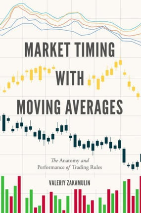 Market Timing with Moving Averages: The Anatomy