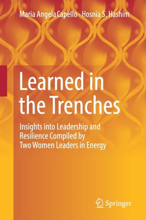 Learned in the Trenches: Insights into Leadership