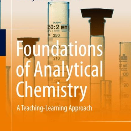 Foundations of Analytical Chemistry: A Teaching–Learning Approach