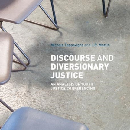 Discourse and Diversionary Justice: An Analysis of Youth Justice Conferencing