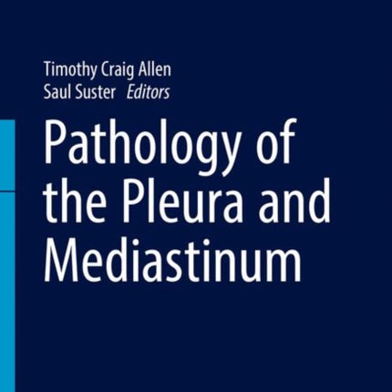 Pathology of the Pleura and Mediastinum