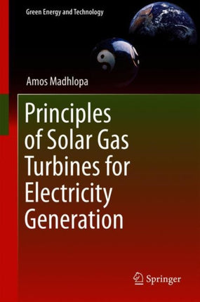 Principles of Solar Gas Turbines for Electricity