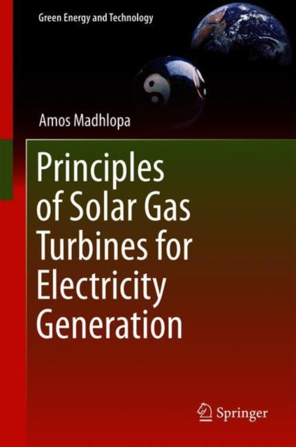 Principles of Solar Gas Turbines for Electricity