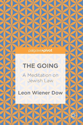 The Going: A Meditation on Jewish Law