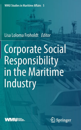 Corporate Social Responsibility in the Maritime Industry