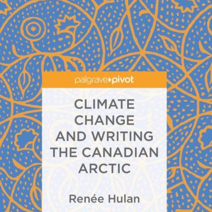 Climate Change and Writing the Canadian Arctic