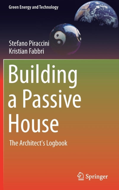 Building a Passive House: The Architect's Logbook