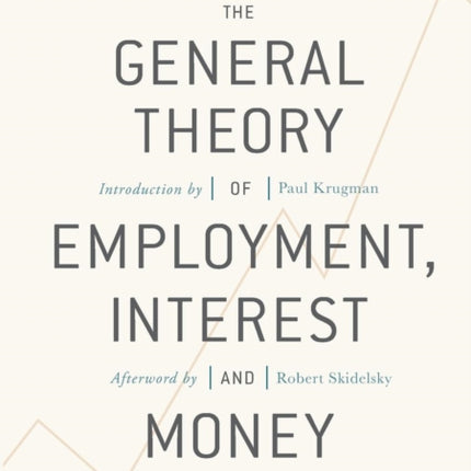 The General Theory of Employment, Interest, and