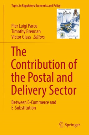 The Contribution of the Postal and Delivery Sector: Between E-Commerce and E-Substitution