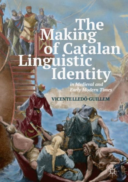 The Making of Catalan Linguistic Identity in