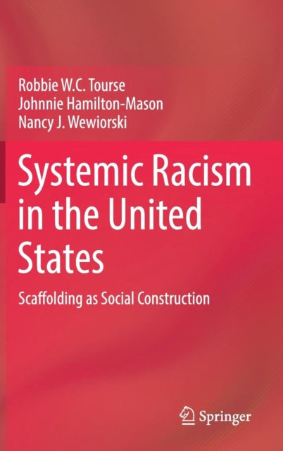 Systemic Racism in the United States: Scaffolding