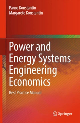 Power and Energy Systems Engineering Economics: Best Practice Manual