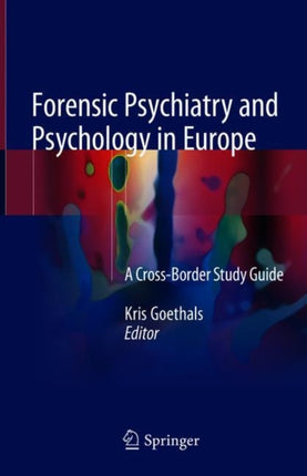Forensic Psychiatry and Psychology in Europe: A
