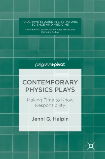 Contemporary Physics Plays: Making Time to Know
