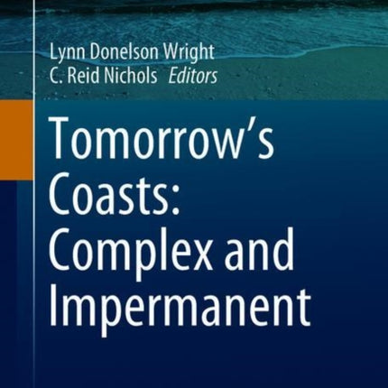 Tomorrow's Coasts: Complex and Impermanent