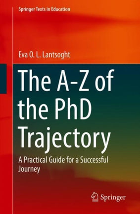 The A-Z of the PhD Trajectory: A Practical Guide for a Successful Journey