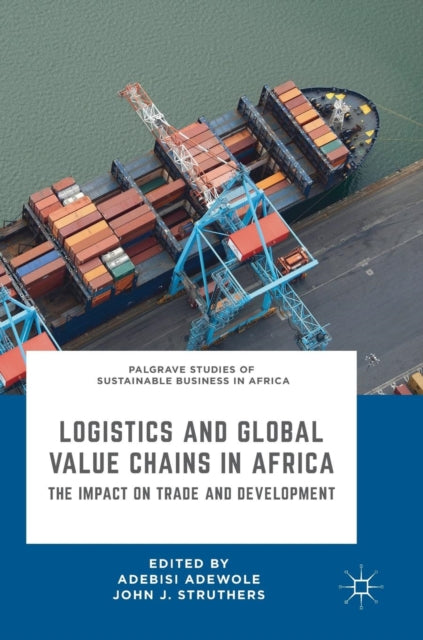 Logistics and Global Value Chains in Africa: The