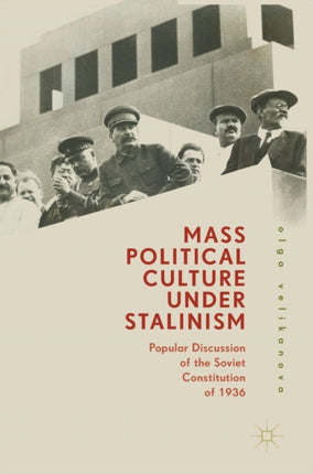 Mass Political Culture Under Stalinism: Popular