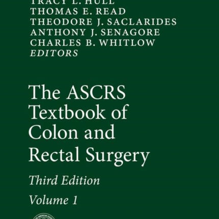 The ASCRS Textbook of Colon and Rectal Surgery