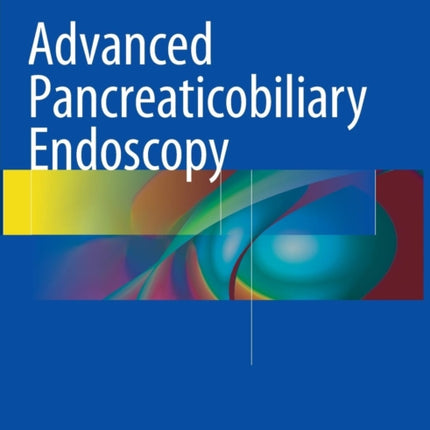 Advanced Pancreaticobiliary Endoscopy