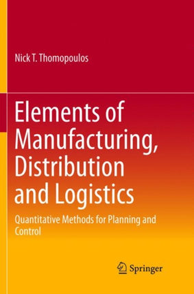Elements of Manufacturing, Distribution and