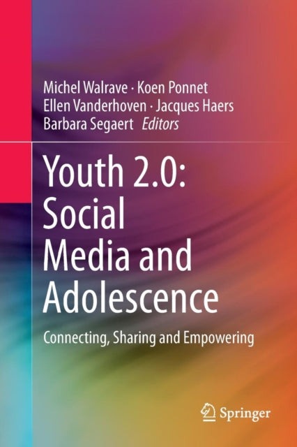 Youth 2.0: Social Media and Adolescence: