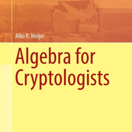 Algebra for Cryptologists