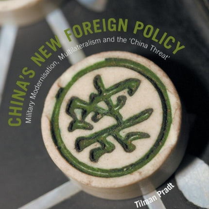 China’s New Foreign Policy: Military