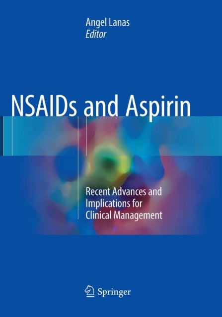 NSAIDs and Aspirin: Recent Advances and Implications for Clinical Management