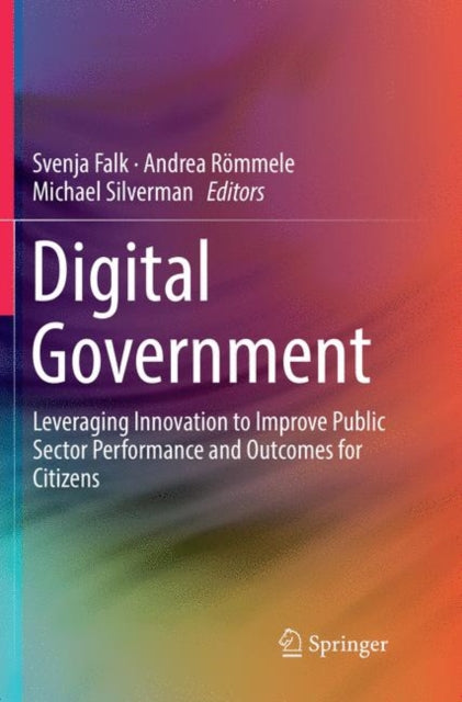 Digital Government: Leveraging Innovation to